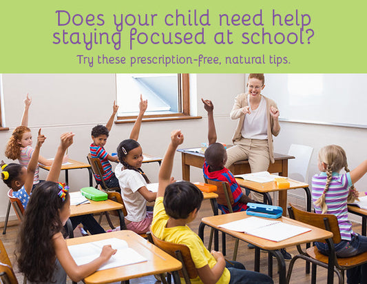 All-Natural Ways to Improve Your Kids' Focus This School Year